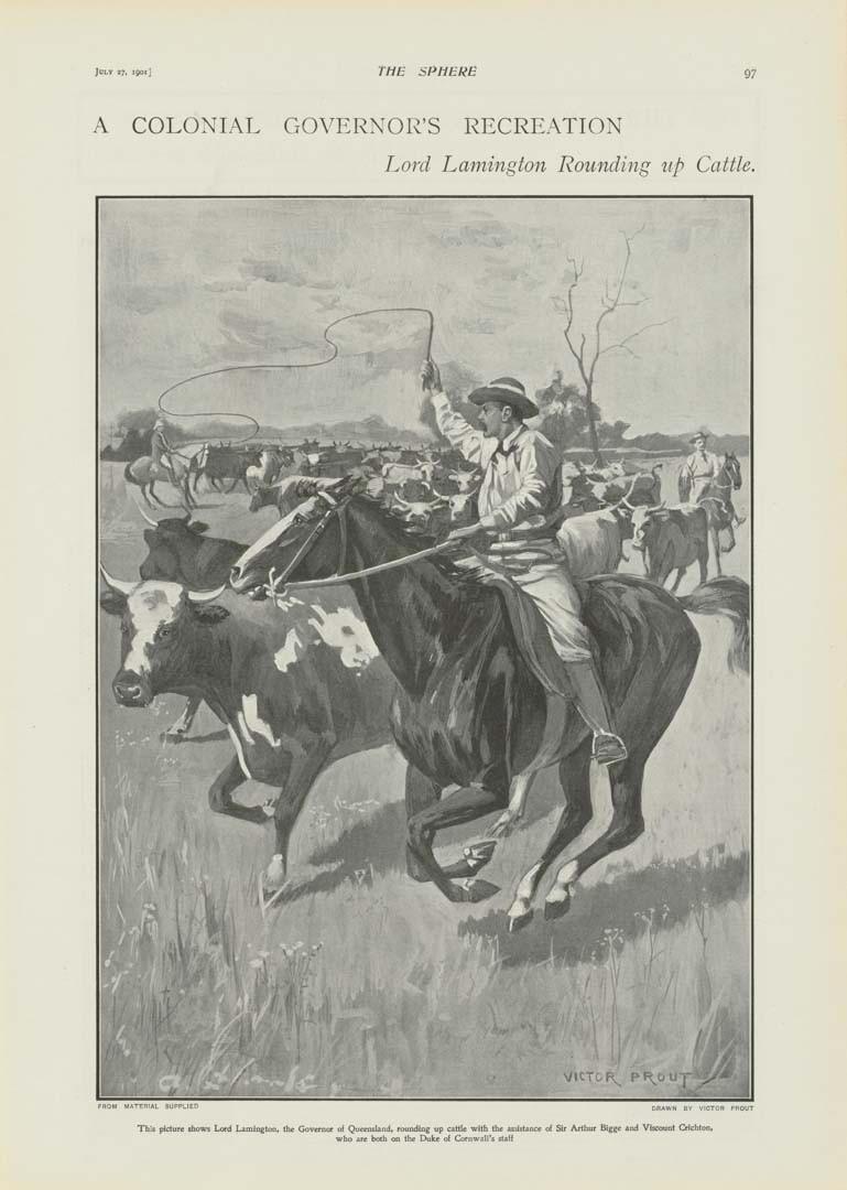 Artwork A colonial Governor's recreation: Lord Lamington rounding up cattle (from 'The Sphere', London, 1901) this artwork made of Engraving on paper, created in 1901-01-01